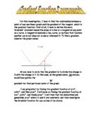 For this investigation, I have to find the relationship between a point of any non-linear graph and the gradient of the tangent, which is the gradient function.