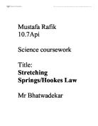 Stretching Springs/Hookes Law.