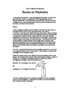 In this piece of coursework, I have investigated the number of routes from one of the top corners on a polyhedron to the opposite base corner.